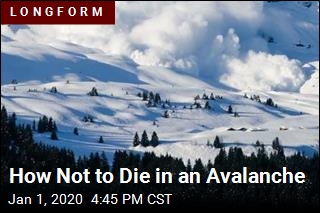 How Not to Die in an Avalanche