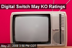 Digital Switch May KO Ratings