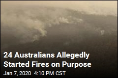 24 Australians Allegedly Started Fires on Purpose