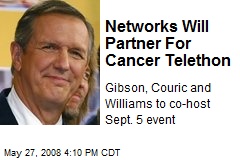 Networks Will Partner For Cancer Telethon