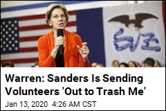 Warren Accuses Sanders of Having Volunteers &#39;Trash&#39; Her