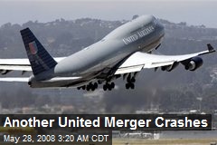 Another United Merger Crashes