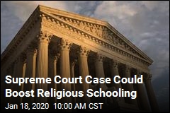 Supreme Court Case Could Boost Religious Schools