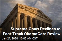 Supreme Court Declines to Fast-Track ObamaCare Review