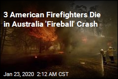 3 American Firefighters Killed in Australia Crash