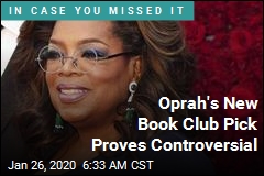 Oprah&#39;s New Book Club Pick Proves Controversial