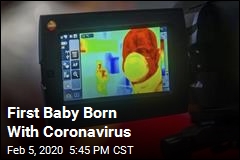First Baby Born With Coronavirus