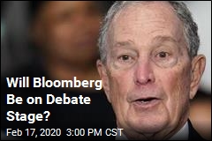 Will Bloomberg Be on Debate Stage?