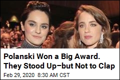 Polanski Won a Big Award. They Stood Up&ndash;but Not to Clap