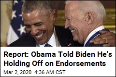 Report: Obama Told Biden He&#39;s Holding Off on Endorsements