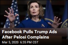 After Pelosi Objects, Facebook Removes Trump &#39;Census&#39; Ads