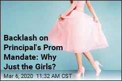 Principal&#39;s Mandate to Girls: I Need to OK Your Prom Attire