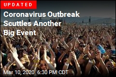 Coronavirus Fears Scuttle Another Major Event