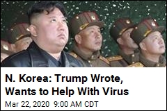 N. Korea: Trump Wrote, Wants to Help With Virus