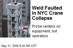 Weld Faulted in NYC Crane Collapse