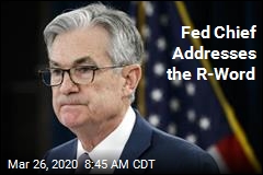 Fed Chief: &#39;We May Well Be in a Recession&#39;