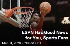 ESPN Has Good News for You, Sports Fans