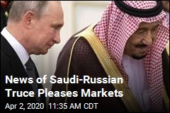 Stocks Climb Amid Talk of Saudi-Russia Truce