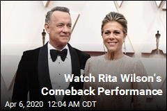 Watch Rita Wilson&#39;s First Performance Since Recovering