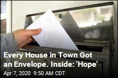 Every House in Town Got an Envelope. Inside: &#39;Hope&#39;