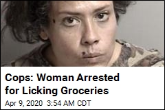Woman Arrested for Licking Groceries