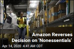 Amazon Reverses Last Month&#39;s Decision on &#39;Nonessentials&#39;