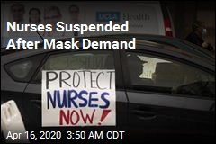 Nurses Suspended After Mask Demand