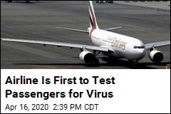 Airline Tests Passengers for Virus Before Flight