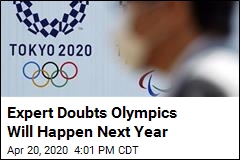 Expert Doubts Olympics Will Happen Next Year