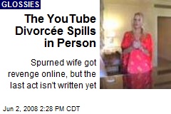 The YouTube Divorc&eacute;e Spills in Person