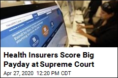 Supreme Court Gives Insurers a Big Payday