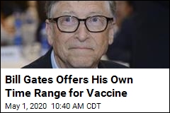 Bill Gates Sees &#39;Particularly Promising&#39; Vaccine Contenders