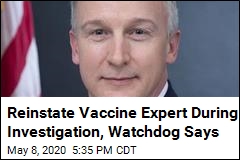 Watchdog Wants Vaccine Boss Back in Job During Investigation