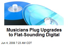 Musicians Plug Upgrades to Flat-Sounding Digital