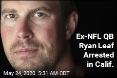 Ex-NFL QB Ryan Leaf Arrested in Calif.