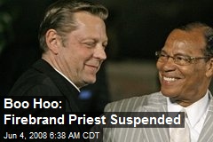 Boo Hoo: Firebrand Priest Suspended