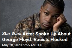John Boyega Hears From Racists After Denouncing Racism