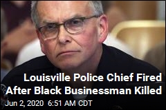 Louisville Police Chief Fired After &#39;BBQ Man&#39; Shot Dead
