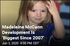 Madeleine McCann Development Is &#39;Biggest Since 2007&#39;