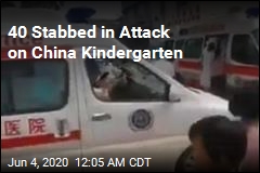 Dozens Stabbed in Attack at China Kindergarten