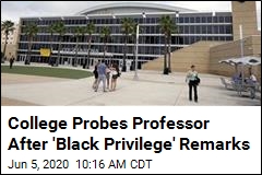 College Probes Professor After &#39;Black Privilege&#39; Remarks