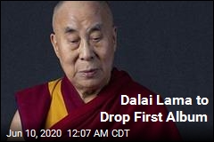 Dalai Lama to Drop First Album