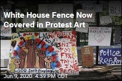 White House Fence Is Now a Gallery of Protest Art