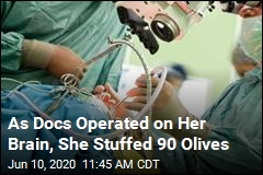 As Docs Operated on Her Brain, She Stuffed 90 Olives