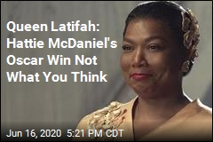 Queen Latifah: Hattie McDaniel&#39;s Oscar Win Not What You Think
