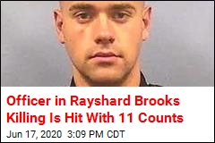 Officer in Rayshard Brooks Killing Is Hit With 11 Counts