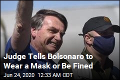 Judge Orders Brazil&#39;s President to Wear a Mask