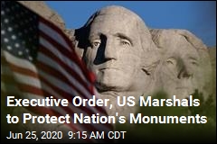 Executive Order, US Marshals to Protect Nation&#39;s Monuments