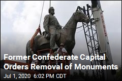 Former Confederate Capital Orders Removal of Monuments