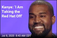 Kanye: &#39;I Am Taking the Red Hat Off&#39;